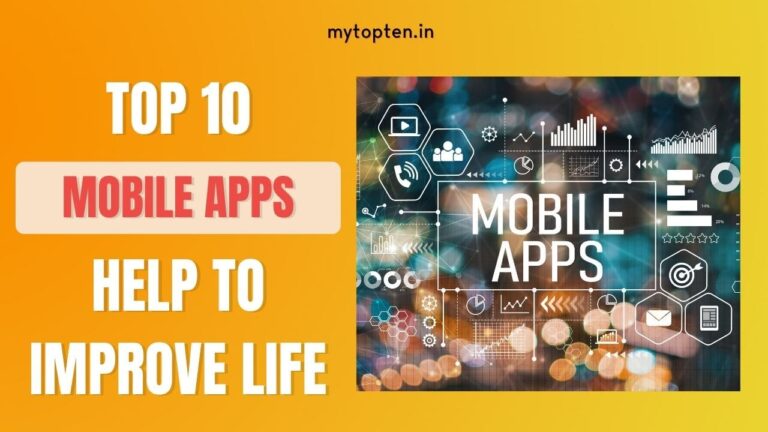 top 10 mobile app to help in life