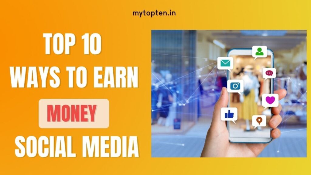 top 10 way to earn money from social media