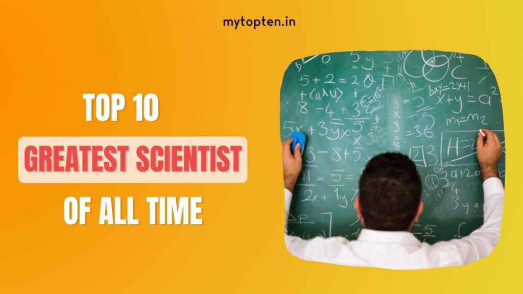 top 10 greatest scientist o